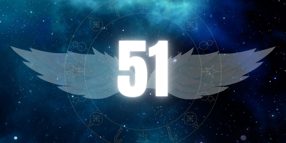 Angel Number 51 Meaning: Why You Keep Seeing 51 Everywhere